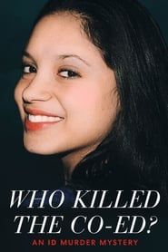 Who Killed the Co-ed?: An ID Murder Mystery series tv