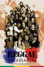 Reggae ambassadors 100% reggae français (2018)