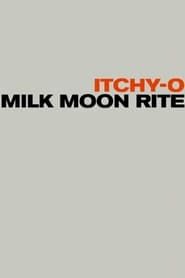 Milk Moon Rite series tv