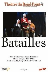 watch Batailles