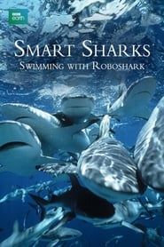 Smart Sharks: Swimming With Roboshark series tv