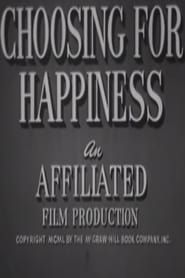 Choosing for Happiness (1950)