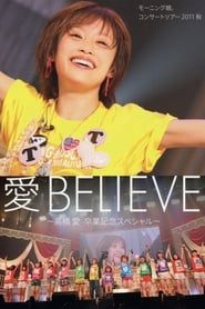 Morning Musume. 2011 Autumn Live Photobook Ai BELIEVE ~Takahashi Ai Sotsugyou Kinen Special~ series tv