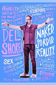 watch Del Shores: Naked. Sordid. Reality.
