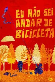 Eu Não Sei Andar de Bicicleta (2009)