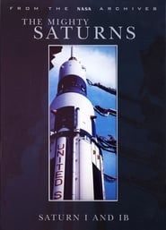 The Mighty Saturns: Saturn I and IB series tv