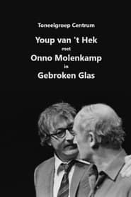 Youp van 't Hek: Gebroken glas (1984)
