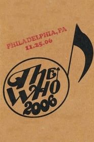 The Who: Philadelphia 11/25/2006 series tv