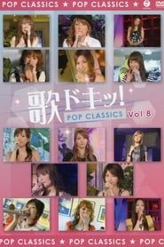 Uta Doki! Pop Classics Vol.8 series tv