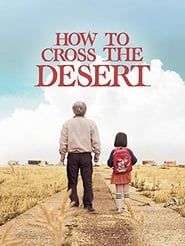 How to Cross the Desert series tv