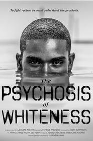 Image The Psychosis of Whiteness