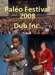 Dub Inc - Paleo Festival (2008)