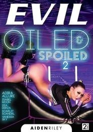 Oiled and Spoiled 2 (2020)