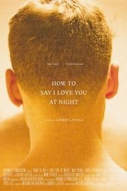 How to Say I Love You at Night 2020 streaming