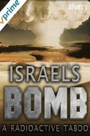 Israel's Bomb: A Radioactive Taboo series tv