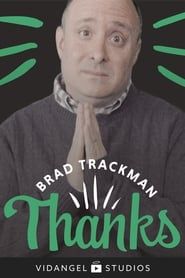 Brad Trackman: Thanks series tv