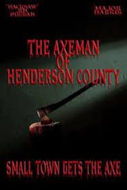 The Axeman of Henderson County series tv