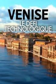 Image Venise : le défi technologique 2018