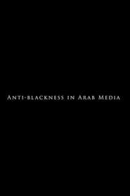 Anti-Blackness in Arab Media series tv