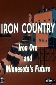 Iron Country: Iron Ore and Minnesota's Future series tv