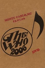 The Who: Monte Carlo 7/15/2006 series tv