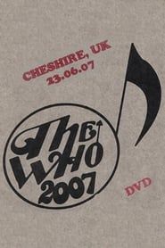 The Who: Cheshire 6/23/2007 series tv