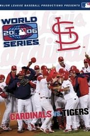 2006 St. Louis Cardinals: The Official World Series Film series tv