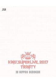King Super Live 2017 Trinity 2017 streaming