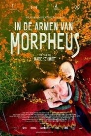 In de armen van Morpheus series tv