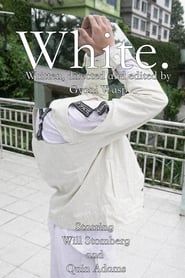 watch White.