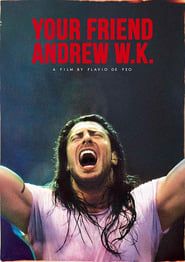 Image Your Friend Andrew W.K.