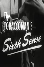 The Tobaccoman's Sixth Sense series tv
