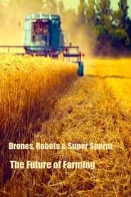 Image Drones, Robots & Super Sperm: The Future of Farming