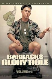 Barracks Glory Hole 1 (1994)