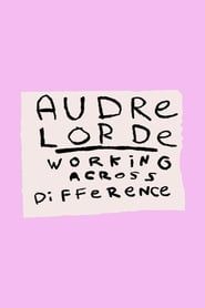 watch Audre Lorde: Working Across Difference