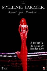 Mylène Farmer : Avant que l'ombre... à Bercy series tv