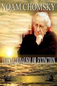 Noam Chomsky: Internationalism or Extinction series tv