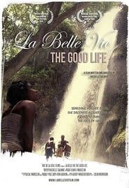 Image La Belle Vie: The Good Life