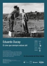 Image Eduardo Ducay: el cine que siempre estuvo ahí