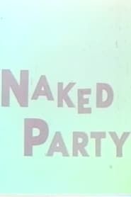 Naked Party series tv