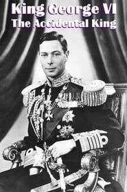King George VI: The Accidental King series tv