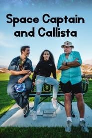 Space Captain and Callista 2019 streaming