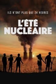 watch L'Été nucléaire