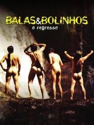 Balas & Bolinhos: O Regresso series tv