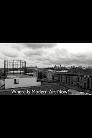 Where is Modern Art Now ? series tv