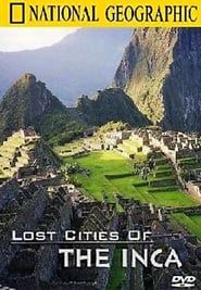 Lost Cities of the Inca series tv