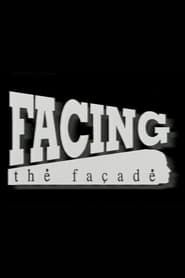 Facing the Facade series tv