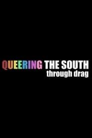 Queering the South Through Drag series tv