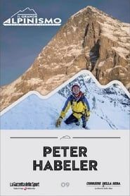 Peter Habeler: ... ich will die Welt von oben sehen (2017)