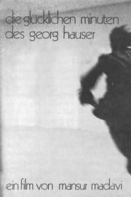 Die glücklichen Minuten des Georg Hauser (1974)